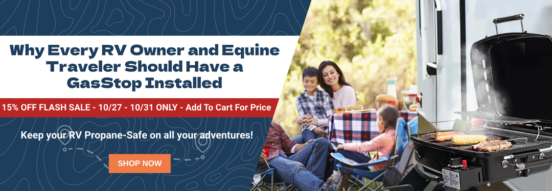 Why Every RVer and Equine Traveler Should Have a GasStop Installed